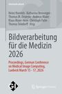 Bildverarbeitung für die Medizin 2026, Buch
