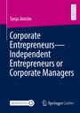 Der Titel lautet: "Corporate Entrepreneurs—Independent Entrepreneurs or Corporate Managers". Autor: Tanja Jänicke. Logos unten.