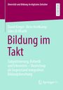 Titel: Bildung im Takt. Autoren: David Kergel, Birte Heidkamp, Jules El-Khatib. Verlag: Springer VS.
