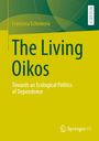 „The Living Oikos“ in großer Schrift, grüner Hintergrund, Autorenname: Francisca Echeverría, Springer-Logo unten.