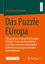 Buchtitel: "Das Puzzle EUropa". Thema: Politische Positionen junger Politiker*innen aus Deutschland und Polen.