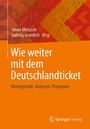 Wie weiter mit dem Deutschlandticket, Buch