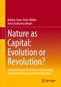 Markus Hans-Peter Müller: Nature as Capital: Evolution or Revolution?, Buch