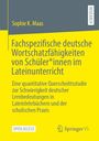 "Fachspezifische deutsche Wortschatzfähigkeiten von Schüler*innen im Lateinunterricht." Gelbes Cover, Springer-Logo.