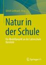 "Natur in der Schule" steht groß in dunkelblau auf gelbem Hintergrund. Links oben: "Ulrich Gebhard Hrsg." Unten das Springer VS-Logo.