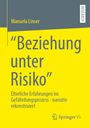 Manuela Linser: "Beziehung unter Risiko", Buch