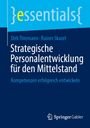Oben steht "essentials". Titel: "Strategische Personalentwicklung für den Mittelstand." Unten ein Springer-Logo.