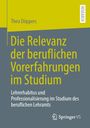 Theo Döppers: Die Relevanz der beruflichen Vorerfahrungen im Studium, Buch