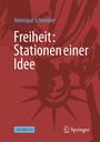 Henrique Schneider, Freiheit: Stationen einer Idee. Sachbuch. Roter Hintergrund mit stilisierter Freiheitsstatue.