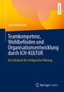 **Teamkompetenz, Wohlbefinden und Organisationsentwicklung durch ICH-KULTUR** von Jutta Malzacher, Lehrbuchcover.