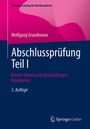 Wolfgang Grundmann: Abschlussprüfung Teil I, Buch