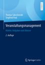 Thomas Sakschewski, Siegfried Paul: „Veranstaltungsmanagement“. Märkte, Aufgaben, Akteure. 2. Auflage, Lehrbuch. Blaues Design.