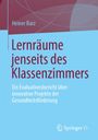 "Heiner Barz. Lernräume jenseits des Klassenzimmers. Evaluationsbericht innovative Gesundheitsförderung. Springer VS."