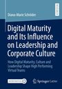 Titel: "Digital Maturity and Its Influence on Leadership and Corporate Culture". Autorenname: Diana-Marie Schröder. Oben rechts: "Research". Unten: Logos von MoreMedia und Springer Gabler. Hintergrund in Blau- und Grautönen.