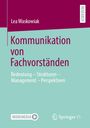 „Kommunikation von Fachvorständen“ von Lea Waskowiak, Thema: Bedeutung – Strukturen – Management – Perspektiven.