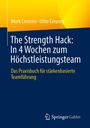 Buchtitel: "The Strength Hack: In 4 Wochen zum Höchstleistungsteam". Autoren: Murk Creusen, Utho Creusen. Logo unten.