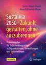 Santa Meyer-Nandi: Sustainia 2050 - Zukunft gestalten, ohne auszubrennen, Buch