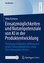 Titel: "Einsatzmöglichkeiten und Nutzenpotenziale von KI in der Produktentwicklung" von Mike Kotterer. Springer Gabler Logo.