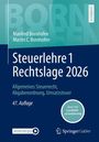 Manfred Bornhofen: Steuerlehre 1 Rechtslage 2026, Buch