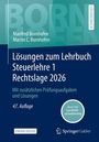 Manfred Bornhofen: Lösungen zum Lehrbuch Steuerlehre 1 Rechtslage 2026, Buch