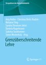 Perspektiven der Hochschuldidaktik. Autoren: Jörg Noller, Christina Beitz-Radzio und mehr. Titel: Grenzüberschreitende Lehre. Blaues Cover.