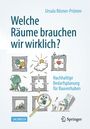 Ursula Rösner-Prümm: Welche Räume brauchen wir wirklich?, Buch