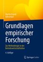 Martin Eisend, Alfred Kuß. Grundlagen empirischer Forschung. Zur Methodologie in der Betriebswirtschaftslehre. 4. Auflage.