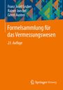 Titel: "Formelsammlung für das Vermessungswesen, 23. Auflage". Autoren: Franz Josef Gruber, Rainer Joeckel, Gerrit Austen. Logo: Springer Vieweg. Geometrisches Muster oben. Orange Hintergrund.