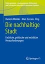 Titel: "Die nachhaltige Stadt". Autoren: Daniela Winkler, Marc Zeccola. Thema: Fachliche, politische und rechtliche Herausforderungen.