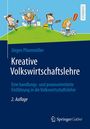 Jürgen Pfannmöller: Kreative Volkswirtschaftslehre, Buch