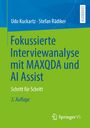 Cover: "Fokussierte Interviewanalyse mit MAXQDA und AI Assist", Autoren: Udo Kuckartz, Stefan Rädiker, 3. Auflage, Springer VS.
