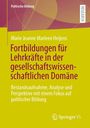 Marie Jeanne Marleen Heijens: Fortbildungen für Lehrkräfte in der gesellschaftswissenschaftlichen Domäne, Buch