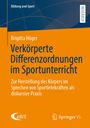 Brigitta Höger: Verkörperte Differenzordnungen im Sportunterricht, Buch