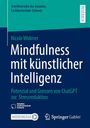 "Mindfulness mit künstlicher Intelligenz" von Nicole Widmer, über ChatGPT und Stressreduktion. Blau-grünes Design.