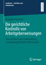 Buchcover: Titel "Die gerichtliche Kontrolle von Arbeitgeberweisungen". Autor: Benedict Seiwerth. Springer-Logo unten.