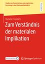 "Zum Verständnis der materialen Implikation" von Natalie Friedrich. Rotes Cover, Springer Spektrum Logo.