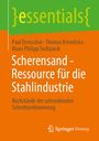 Titel: Scherensand – Ressource für die Stahlindustrie. Autoren: Paul Demschar, Thomas Kremlicka, Klaus Philipp Sedlazeck.