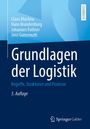 „Grundlagen der Logistik: Begriffe, Strukturen und Prozesse, 3. Auflage.“ Autoren: Claus Muchna u.a., Springer Gabler.