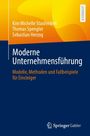 Kim Michelle Staufenbiel: Moderne Unternehmensführung, Buch