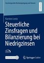 Titel: Steuerliche Zinsfragen und Bilanzierung bei Niedrigzinsen. Blaues Cover, Logos unten, Springer Gabler.