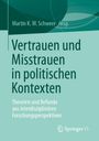 Text: "Vertrauen und Misstrauen in politischen Kontexten. Theorien und Befunde aus interdisziplinären Forschungsperspektiven."  
Türkisfarbener Hintergrund mit abstraktem, gebogenem Muster oben und einem Verlag-Logo unten.