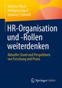 „HR-Organisation und -Rollen weiterdenken“. Autoren: Marlene Thiele, Wolfgang Appel, Johannes Schmidt. Verlag: Springer Gabler.