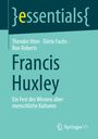 Theodor Itten: Francis Huxley, Buch