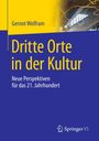 Titel: Dritte Orte in der Kultur. Untertitel: Neue Perspektiven für das 21. Jahrhundert. Modernes Architekturmotiv.