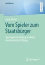 Text: "BestMasters", "RESEARCH", "Jacob Rieder", "Vom Spieler zum Staatsbürger", "Sportspielvermittlung als Motor demokratischer Bildung". Unten das Springer VS Logo. Hintergrund in Grün und Blau.