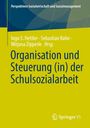 Organisation und Steuerung (in) der Schulsozialarbeit, Buch