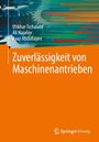 Titel: „Zuverlässigkeit von Maschinenantrieben“. Autoren: Iftikhar Tschalabi, Ali Najafov, Ayaz Abdullayev. Abstraktes Zahnrad-Motiv.