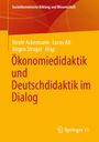 "Ökonomiedidaktik und Deutschdidaktik im Dialog", Autoren genannt. Roter und gelber Hintergrund, Springer-Logo unten.