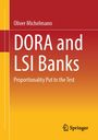 Titel: "DORA and LSI Banks: Proportionality Put to the Test" von Oliver Michelmann. Logo "Springer". Farbübergang Rot zu Gelb.
