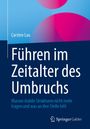 Carsten Lau, "Führen im Zeitalter des Umbruchs". Haupttext in Weiß auf Blau, oben sind bunte Halbkreise. Springer Gabler Logo.